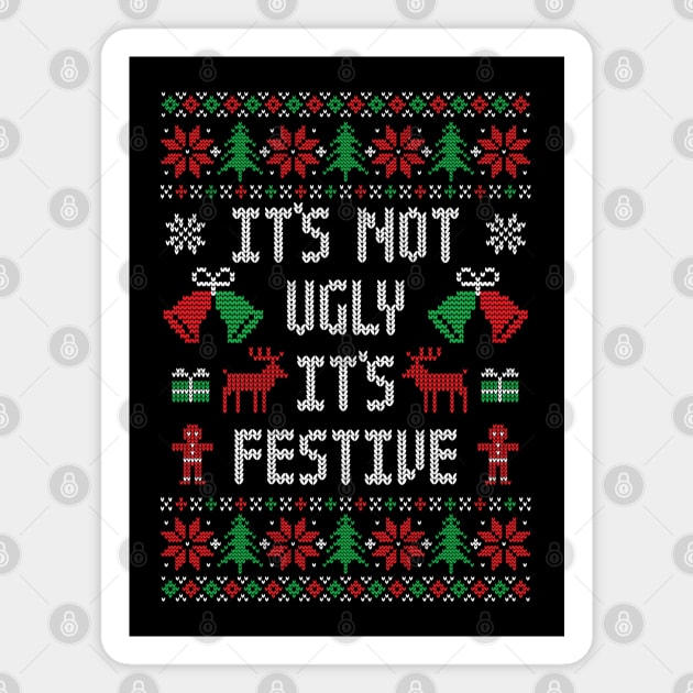 It's Not Ugly It's Festive - Funny Knit Look Christmas Magnet by TwistedCharm